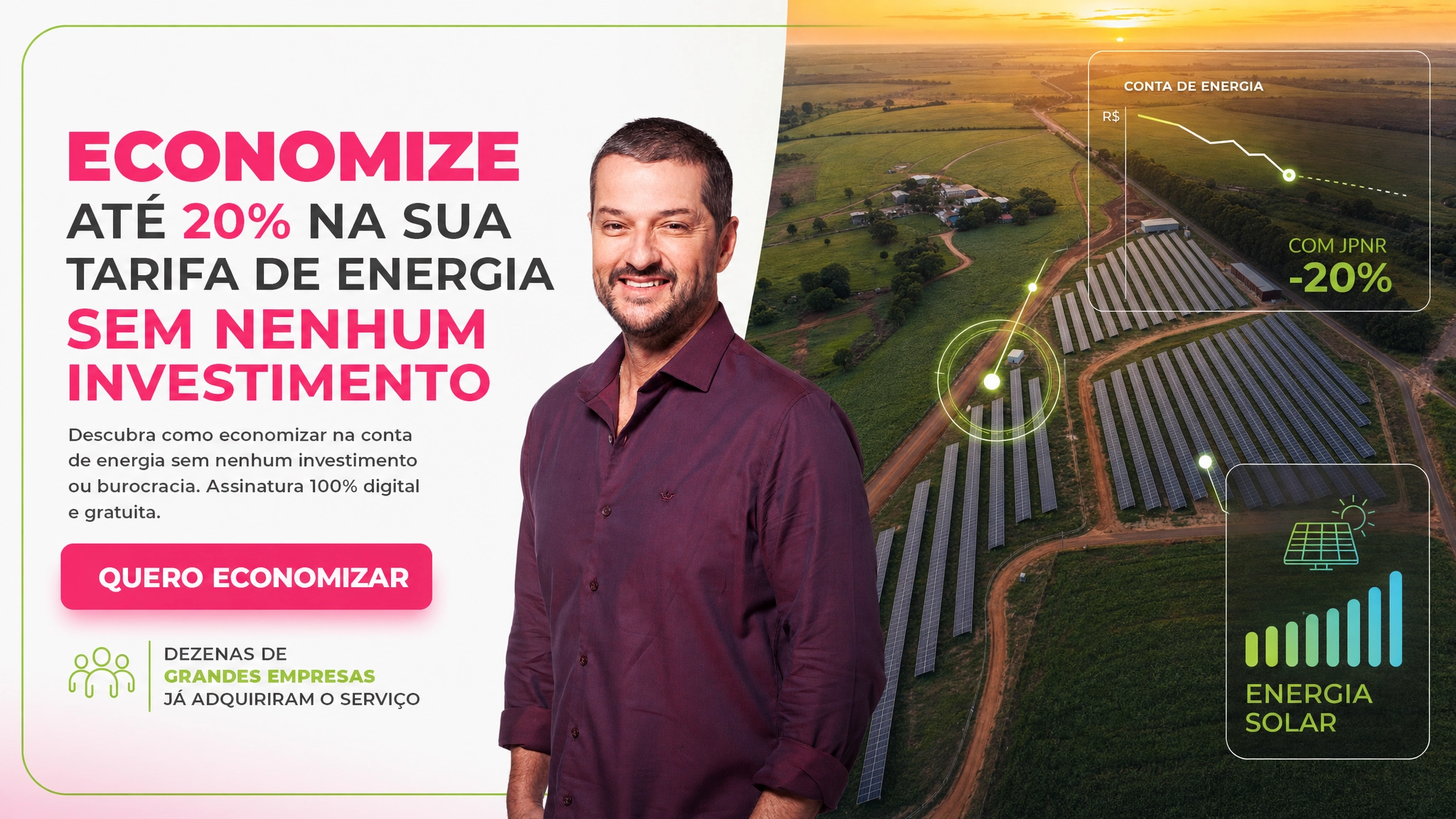 Campanha JPNR Energia — Economize até 20% na sua tarifa de energia sem nenhum investimento. Assinatura 100% digital e gratuita.